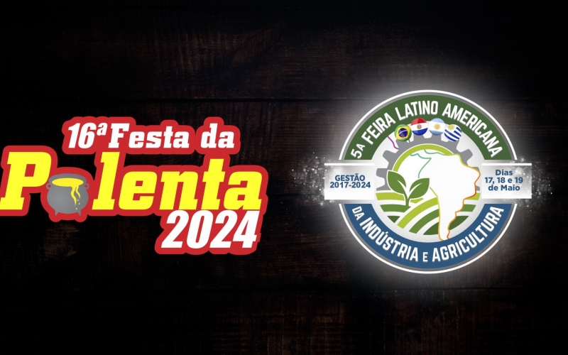 FESTA DA POLENTA - 17,18, E 19 DE MAIO 2024 SANTA TEREZA DO OESTE. 
