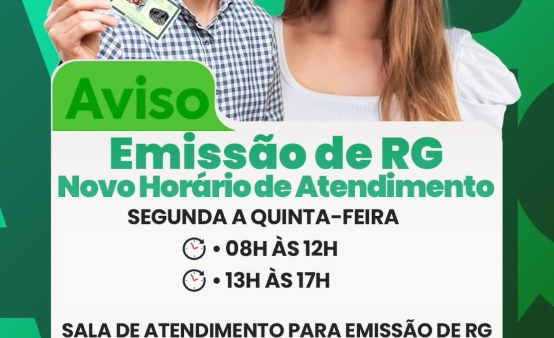 ATENDIMENTO PARA EMISSÃO DE RG - NOVO HORÁRIO 